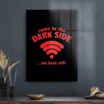 Decovetro Cam Tablo Dark Side Yazılı