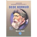 Dede Korkud - Mustafa Akgün