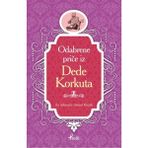 Dede Korkut - Boşnakça Seçme Hikayeler - Demet Küçük