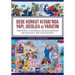 Dede Korkut Kitabı'nda Yapı, İdeoloji ve Yaratım - Gürol Pehlivan