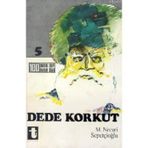 DEDE KORKUT - NECATI SEPETÇİOĞU