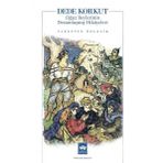 Dede Korkut Oğuz Beylerinin Destanlaşmış Hikayeleri - Sadettin Özçelik