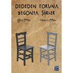 Dededen Toruna Begonya Şiirler - Mete Karadağ
