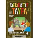 Dedektif Tayfa 4: Ormancının Tutsakları - Şebnem Güler Karacan