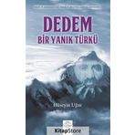 Dedem, Bir Yanık Türkü - Hüseyin Uğur