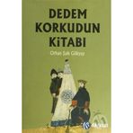 DEDEM KORKUDUN KİTABI - ORHAN ŞAİK GÖKYAY