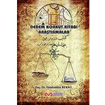 Dedem Korkut Kitabı Araştırmalar - Salahaddin Bekki