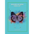 DEDICADO A MI AMIGA "SALMO 118": Un libro creado especialmente para esa amiga que se convierte mas que familia! Tu complice, tu amiga del alma y ese ... este la tormenta, ella siempre estara alli!