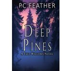 Deep Pines: A Tall WIllows Novel