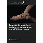 Defensa de los niños y adolescentes que viven con el VIH en Harare