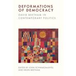 Deformations of Democracy: David Beetham in Contemporary Politics