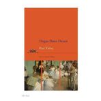 Degas Dans Desen - Paul Valery