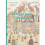 Degas'nın Gözünden - Samantha Friedman