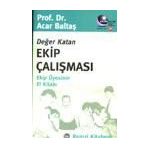 DEĞER KATAN EKIP ÇALIŞMASI - ACAR BALTAŞ