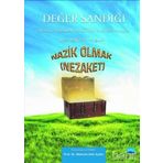DEĞER SANDIĞI 4 - OKULDA DEĞERLER EĞITIMI MATERYALLERI NAZIK OLMAK (NEZAKET) - MEHMET ZEKI AYDIN