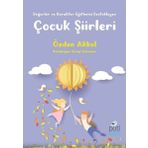 Değerler ve Karakter Eğitimini Destekleyen Çocuk Şiirleri - Özden Akkol