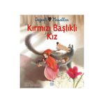 Değerli Masallar - Kırmızı Başlıklı Kız - Charles Perrault