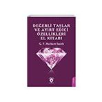 Değerli Taşlar ve Ayırt Edici Özellikleri El Kitabı Dorlion Yayınları