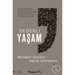 Değerli Yaşam - Aşkım Kapışmak