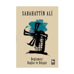 Değirmen Dağlar ve Rüzgar - Sabahattin Ali