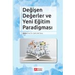 Değişen Değerler ve Yeni Eğitim Paradigması - Pegem Akademi Yayıncılık