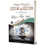 Değişen Dünya'da Çocuk ve Eğitim - Eğiten Kitap