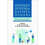 Değişen Dünyada Satışta Başarı Yeni Stratejiler Ekin Yayınevi