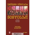 Değişen Dünyada Sosyoloji - Veysel Bozkurt