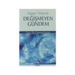 DEĞİŞEN TÜRKİYE'DE DEĞİŞMEYEN GÜNDEM - OSMAN ÖZTÜRK