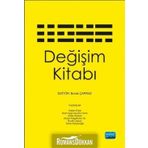 Değişim Kitabı - Derya Kelgökmen İlic Hakan Erkal Nazlı A. Ayyıldız Ünnü Burak Çapraz Tamer Keçecioğlu Jülide Kesken