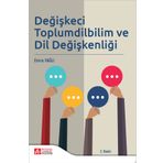 Değişkeci Toplum Dil Bilim ve Dil Değişkenliği - Pegem Akademi Yayıncılık