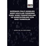 Değişken Üslü Homojen Herz Uzayları Üzerinde İçsel Kare Fonksiyonları ve Komütatörleri İçin Bazı ...