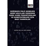 Değişken Üslü Homojen Herz Uzayları Üzerinde İçsel Kare Fonksiyonları ve Komütatörleri İçin Bazı Tah