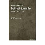 DEHŞETLİ ZAMANLAR AMOK, TERÖR, SAVAŞ - WOLFGANG SOFSKY
