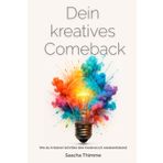 Dein kreatives Comeback: Wie du in kleinen Schritten dein kreatives ich wiederentdeckst