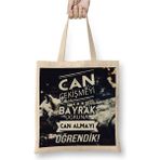 Dekado Ayyıldız Can Çekişmeyi Değil Bayrak Uğruna Can Almayı Öğrendik Bez Çanta Uzun Saplı - 07028-Renkli