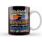 Dekado Happy Retired Dermatologist Dermatology Skin Doctor Medicine Kupa Bardak Porselen