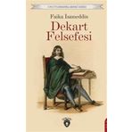 Dekart Felsefesi Unutturmadıklarımız Serisi