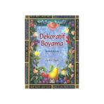 Dekoratif Boyama Temel Kitap - Jackie Shaw / Arkadaş Yayınları