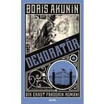 Dekoratör - Bir Erast Fandorin Romanı - Boris Akunin