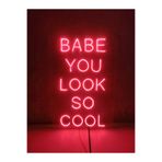 Dekoraven Babe You Look So Cool Neon Led Tabela Dekoratif Aydınlatma, baberedraven1