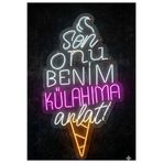dekoraven Dondurma Neon led Tabela Sen Onu Benim Külahıma Anlat(80x45cm)