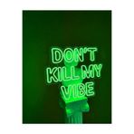 dekoraven Dont Kill My Vibe Neon Led Tabela, dontse