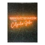 Dekoraven Hangimiz Sevmedik Çılgınlar Gibi Müslüm Gürses Neon Led Tabela(80X35Cm), hangimizravtrun
