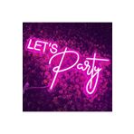 dekoraven Lets Party Neon Tabela Neon Yazı Dekoratif Aydınlatma Ve Gece Lambası letssr