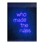 Dekoraven Who Made The Rules Neon Yazı Led Tabela, whomavrav