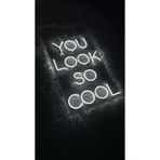 dekoraven You Look So Cool Yazı Neon Led Tabela Duvar Dekoru 120x80 cm Beyaz, looksocoll