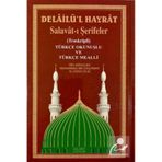 Delailü'l-hayrat Salavat-ı Şerifeler / Ebu Abdullah Muhammed...