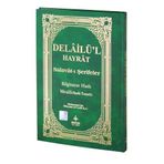Delailü’l Hayrat - Salavat-ı Şerifler Kod H-26, Orta Boy; Açıklamalı, Arapça Metin ve Satır Arası Kelime Türkçe Okunuşlu, Türkçe Mealli - Abdullah Muhammed Bin Süleyman El-Cezuli