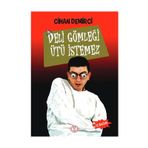 DELİ GÖMLEĞİ UTU ISTEMEZ - Parmakçocuk Yayınları